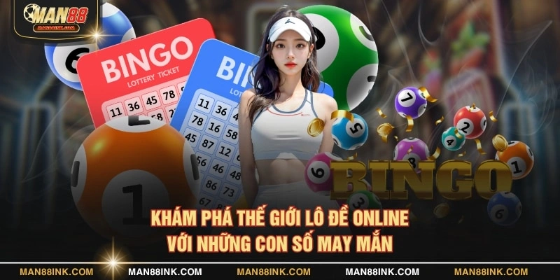 Khám phá thế giới lô đề online với những con số may mắn